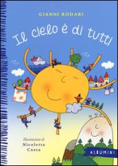 Il cielo è di tutti. Ediz. illustrata