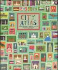 City atlas. Viaggio intorno al mondo in 30 città