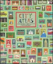 City atlas. Viaggio intorno al mondo in 30 città