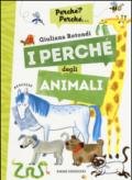 I perché degli animali. Ediz. a colori