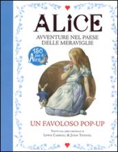 Alice. Avventure nel paese delle meraviglie. Libro pop-up. Ediz. illustrata