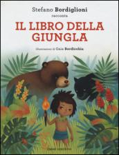 Il libro della giungla da Rudyard Kipling. Ediz. a colori