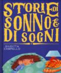 Storie di sonno e di sogni. Ediz. a colori