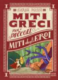 Miti degli eroi. Miti greci per i piccoli. Ediz. a colori: 1