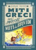 Miti da brividi. Miti greci per i piccoli.