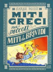 Miti da brividi. Miti greci per i piccoli.