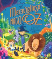 Il meraviglioso mago da Oz di L. Frank Baum. Ediz. a colori