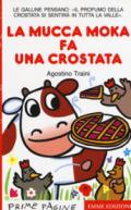 La mucca Moka fa una crostata