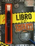 Il libro dei miei segreti. Ediz. a colori. Con gadget