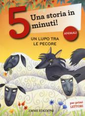 Un lupo tra le pecore. Una storia in 5 minuti!