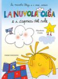 La nuvola Olga e i capricci del sole. Ediz. a colori