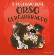 Ti vogliamo bene, Orso Cercabbracci!