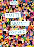 Tutti quanti contano. Ediz. a colori