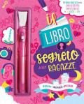 Il libro segreto delle ragazze. Con gadget