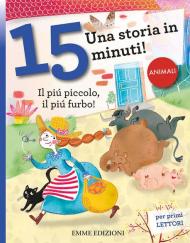 Il più piccolo, il più furbo! Una storia in 15 minuti!