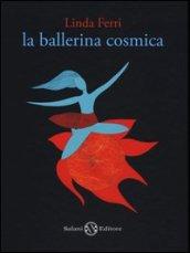 La ballerina cosmica