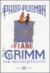 Le fiabe dei Grimm per grandi e piccoli