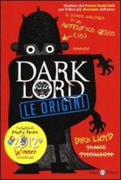 Dark Lord. Le origini