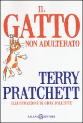 Il gatto non adulterato