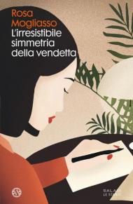 L' irresistibile simmetria della vendetta