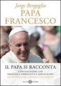 Papa Francesco (edizione speciale illustrata): Il nuovo Papa si racconta