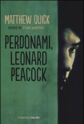 Perdonami, Leonard Peacock