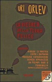 La ricerca della terra felice