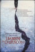 I bambini del crepuscolo