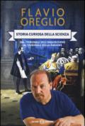 Storia curiosa della scienza. Dal tribunale dell'inquisizione al tribunale della ragione