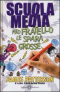 Scuola media. Mio fratello le spara grosse