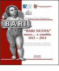 «Bari nuova» nasce... e cambia 1813-2013