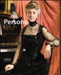 Persone. Ritratti di uomini, donne e bambini (1850-1950) dalle collezioni pubbliche e private pugliesi. Catalogo della mostra (Bari, 13 dicembre 2014-31 marzo 2015). Ediz. illustrata