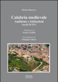 Calabria medievale. Ambiente e istituzioni (secoli XI-XV)