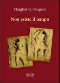 Non esiste il tempo. Una storia tra il castello di Bari e il ducato di Bisceglie