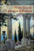 I giardini dell'attesa