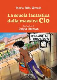 La scuola fantastica della maestra Clo