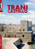 Trani. Il castello. Ediz. italiana, francese, inglese e tedesca