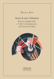 Storia di una collezione. Ernesto Quagliariello e l'arte contemporanea all'Università di Bari