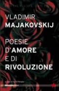 Majakovskij. Poesie d’amore e di rivoluzione (Tutte le strade)