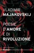 Majakovskij. Poesie d’amore e di rivoluzione (Tutte le strade)