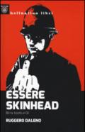 Essere skinhead. Birra, boots e oi!