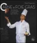 Carne e foie gras. Tecniche di cottura e design del piatto. Ediz. bilingue