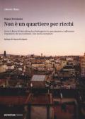 Non è un quartiere per ricchi. Come il Raval di Barcellona ha fronteggiato la speculazione e affrontato l'espulsione dei suoi abitanti. Una storia esemplare