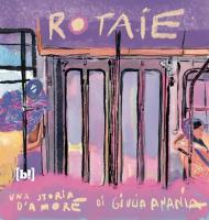 Rotaie. Una storia d'amore