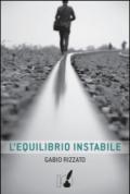 L'equilibrio instabile