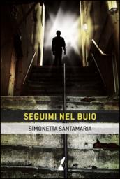 Seguimi nel buio