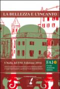 La bellezza e l'incanto: L'Italia del FAI. Edizione 2016