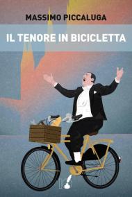 Il tenore in bicicletta