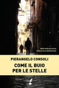 Come il buio per le stelle