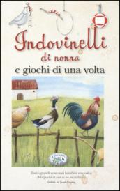 Indovinelli di nonna e giochi di una volta